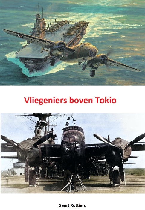 Boek - Doolittle Raid - Vliegeniers boven Tokio - Nederlands - Het boek is nu nog niet beschikbaar - allicht de tweede helft van 2025.